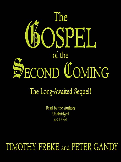 Title details for The Gospel of the Second Coming by Timothy Freke - Available
